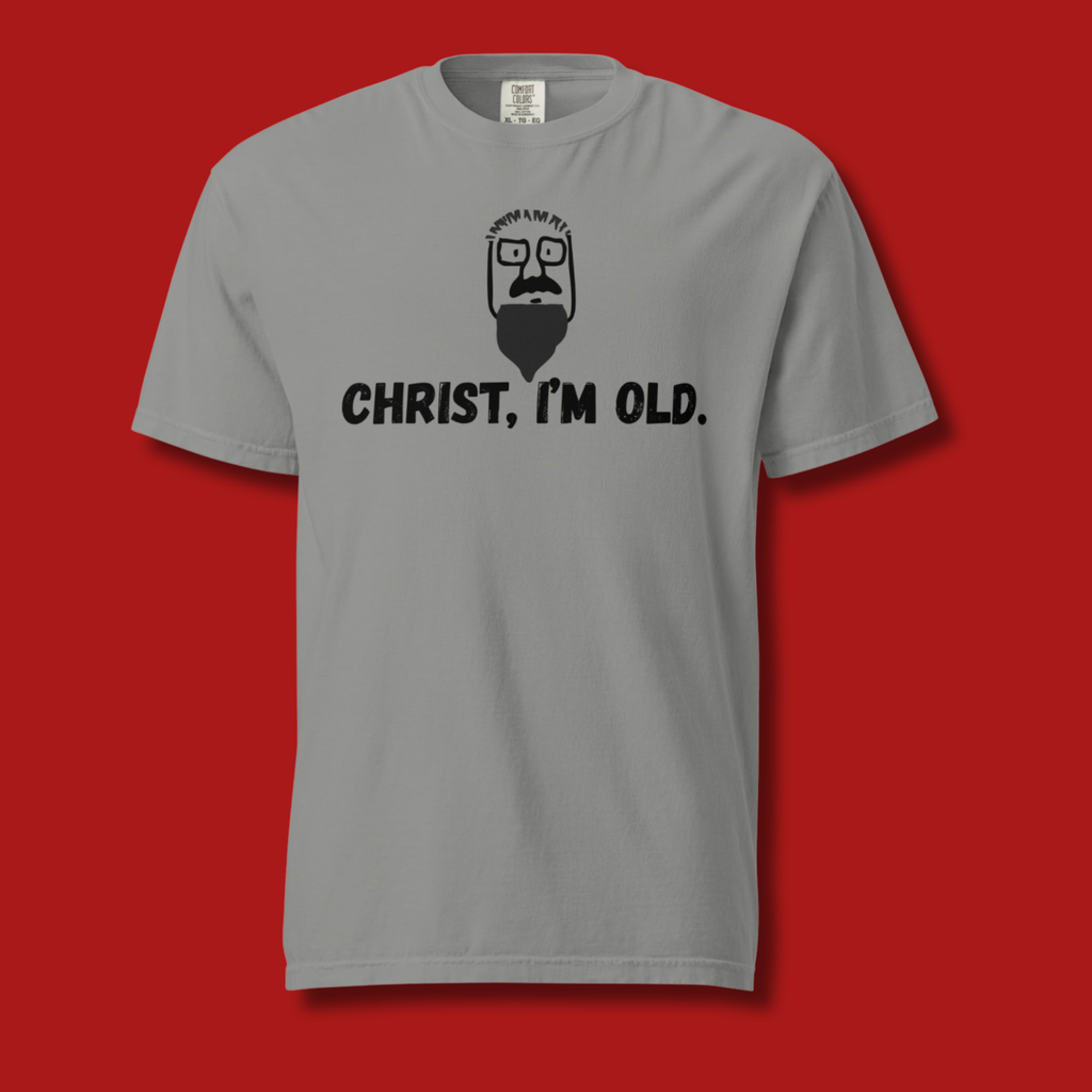 Sick Flicks Official “Christ, I’m Old” Unisex T-Shirt