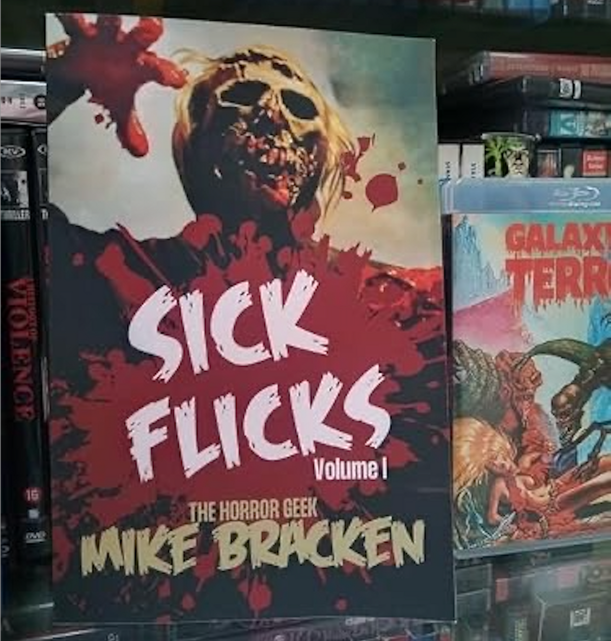 Sick Flicks Horror Movie Book by Mike Bracken